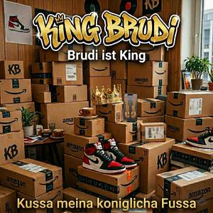 Brudi is King