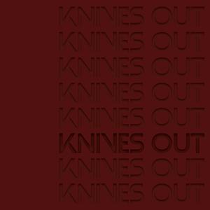 KNIVES OUT !