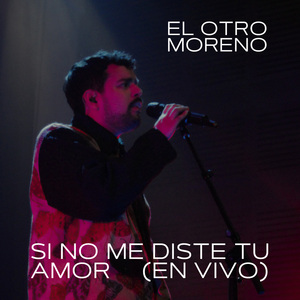 Si No Me Diste Tu Amor (En vivo)