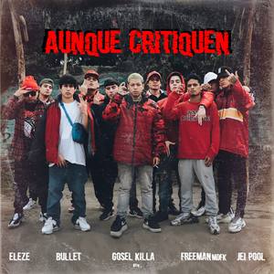 Aunque Critiquen