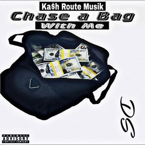 Chase a Bag With Me