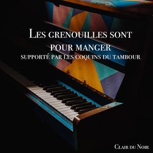 Les grenouilles sont pour manger - supporté par les coquins du tambour