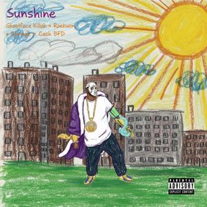 SUNshine (feat. Ghostface, Raekwon & Cash BFD)