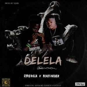 Delela (feat. Beast Kusher)
