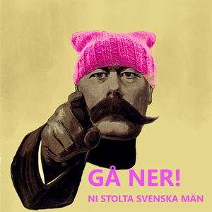 Gå ner, ni stolta svenska män!