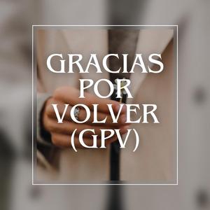 Gracias por volver (GPV)