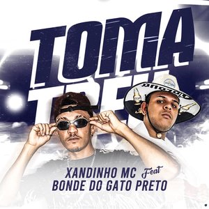 Toma Treu (feat. Bonde do gato preto)
