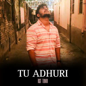 Tu Adhuri