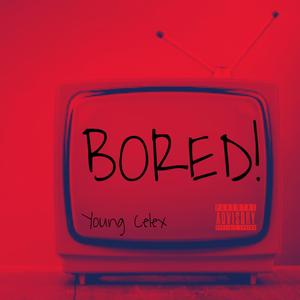 BORED!