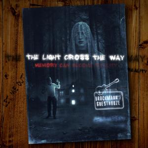 The Light Cross the Way (feat. Andreas Kapatais)