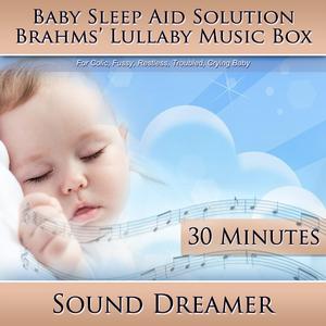 Brahms' Lullaby Music Box (Baby Sleep Aid Solution) [For Colic, Fussy, Restless, Troubled, Crying Baby] [30 Minutes]