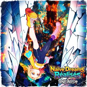 Naïve Dreams: Réalisés