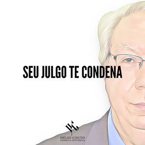 Seu Julgo Te Condena