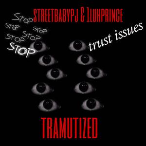 Tramutized (feat. 1luhprince)