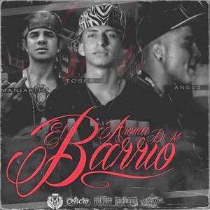 AROMA DE MI BARRIO (feat. Maniako & Toser)