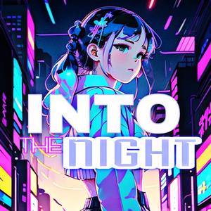 Into the Night