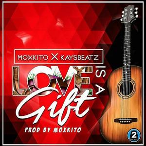 Love Is A Gift (feat. Kaysbeat)