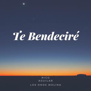 Te Bendeciré (feat. Los Hermanos Molina)