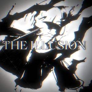 THE ILLUSION