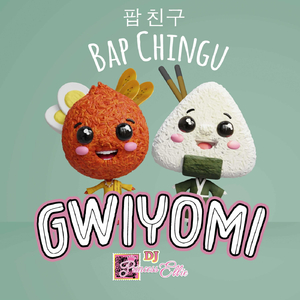 Gwiyomi Bap Chingu