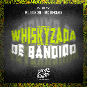 Whiskyzada de Bandido