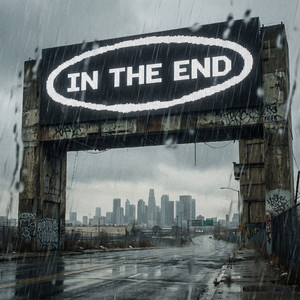 In The End