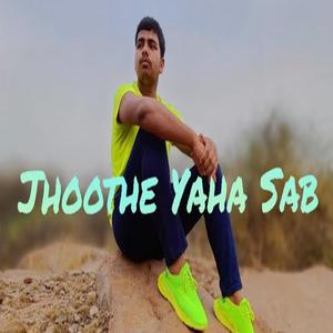 Jhoothe Yaha Sab