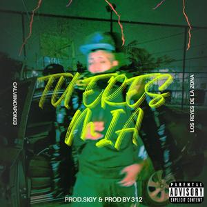 Tu Eres Mia (feat. Prod By 312 & Prod By SIGY)