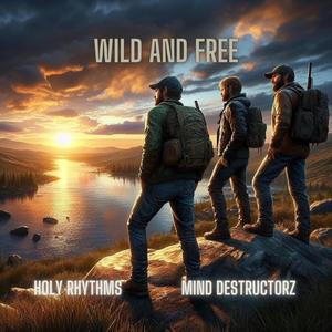 Wild And Free (Extended Mix)