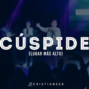 Cúspide (Lugar Más Alto) [En Vivo]