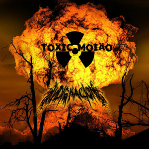 Toxic Moiao