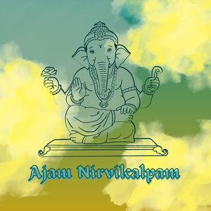 Ajam Nirvikalpam