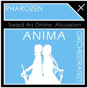 ANIMA (From "Sword Art Online: Alicization") [Orchestrated]