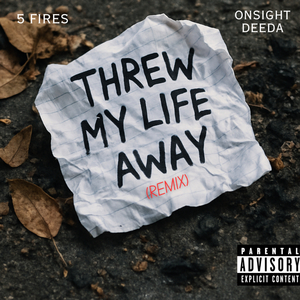 Threw My Life Away (Remix)