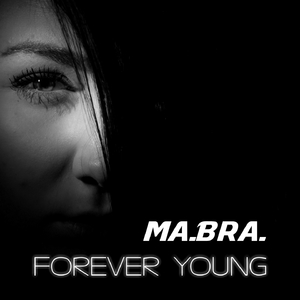 Forever Young (Ma.Bra. Extended Mix)