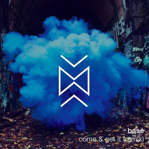 Come & Get It (Basé Remix)