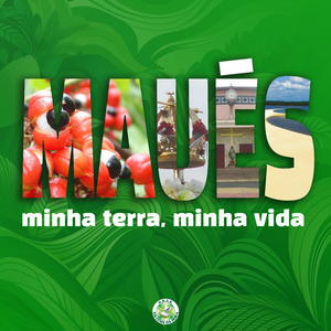 Maués, Minha Terra, Minha Vida