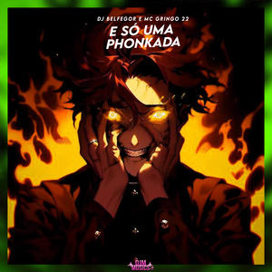 E Só uma Phonkada