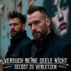 Versuch Deine Seele Nicht Selbst Zu Verletzen