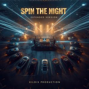 Spin the night (Extended version)