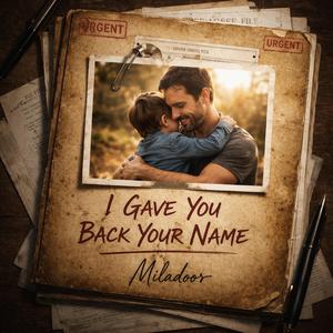 I Gave You Back Your Name