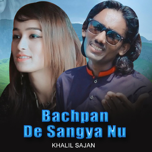 Bachpan De Sangya Nu