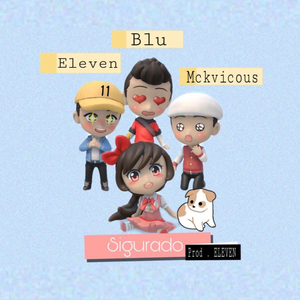 Sigurado (feat. ELEVEN & MCKVICOUS)