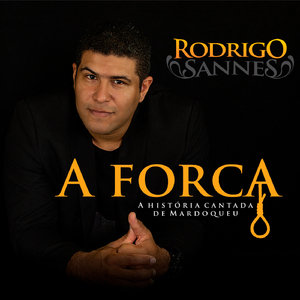 A Forca: A História Cantada de Mardoqueu