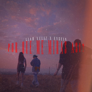 ¿Por Que Me Miras Asi?