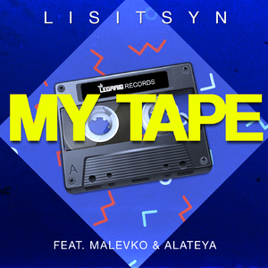 My Tape feat. Malevko & Alateya (Original Mix)