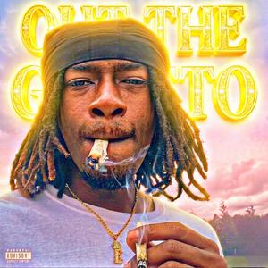 Out The Ghetto