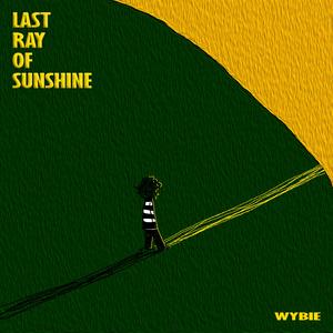 LAST RAY OF SUNSHINE