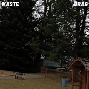 Waste(Album Version)
