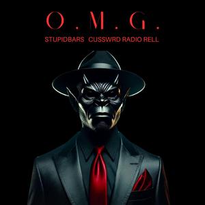O M G (feat. Radio Rell & Cusswrd)